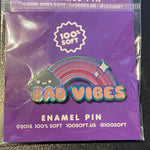 100% Soft - Bad Vibes Enamel Pin